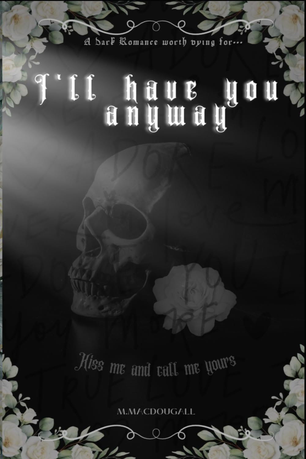 I'll Have You Anyway