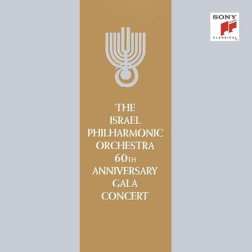 The Israel Philharmonic Orchestra 60th Anniversary Gala Concert By Zubin Mehta On Amazon Music Amazon Com
