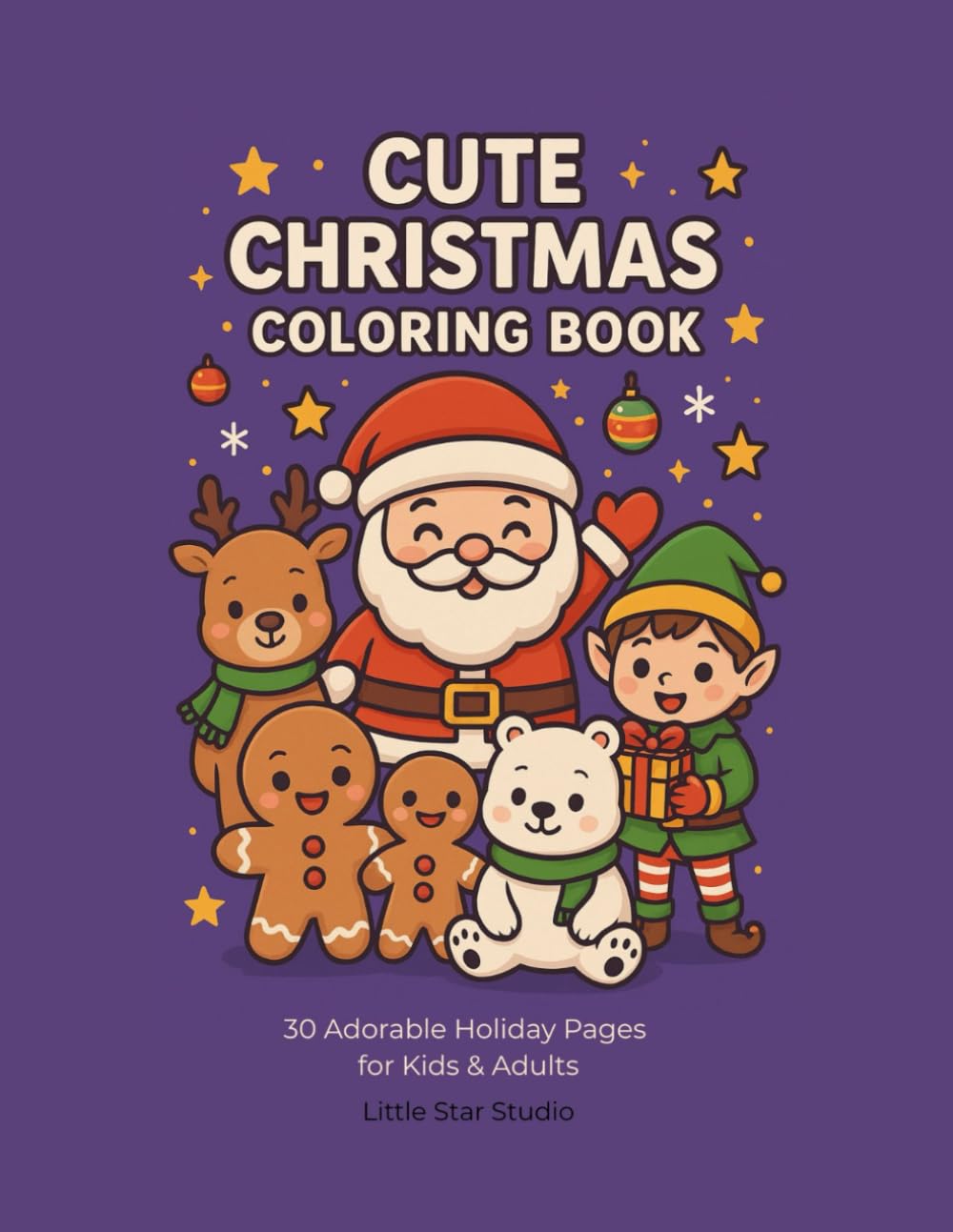 Cute Christmas Coloring Book: 30 Adorable Holiday Pages for Kids & Adults
