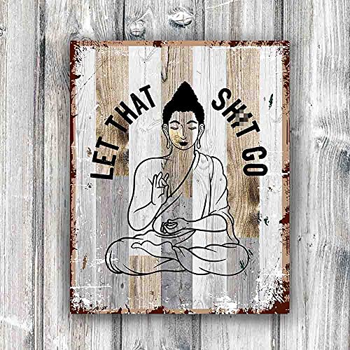 Let That Sh-It Go Art Print Yoga Wood Wall Art, Meditation Buddha Decor, Buddha Wall Hanging Funny Bar Cafe Garage Guest Bathroom Art #TOP1