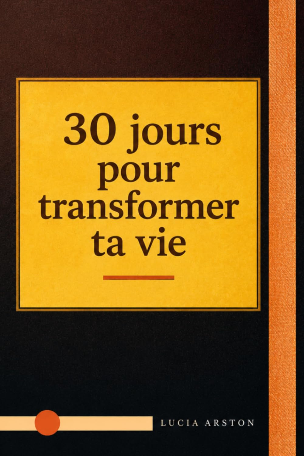30 jours pour transformer ta vie