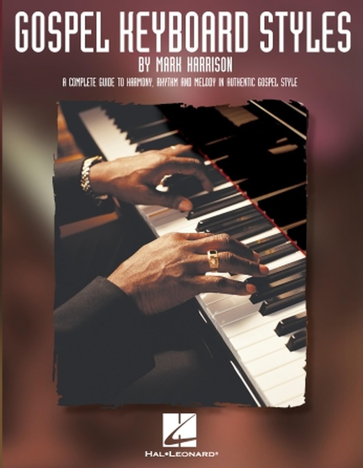 Gospel Keyboard Styles by Mark Harrison - 9780634037351
