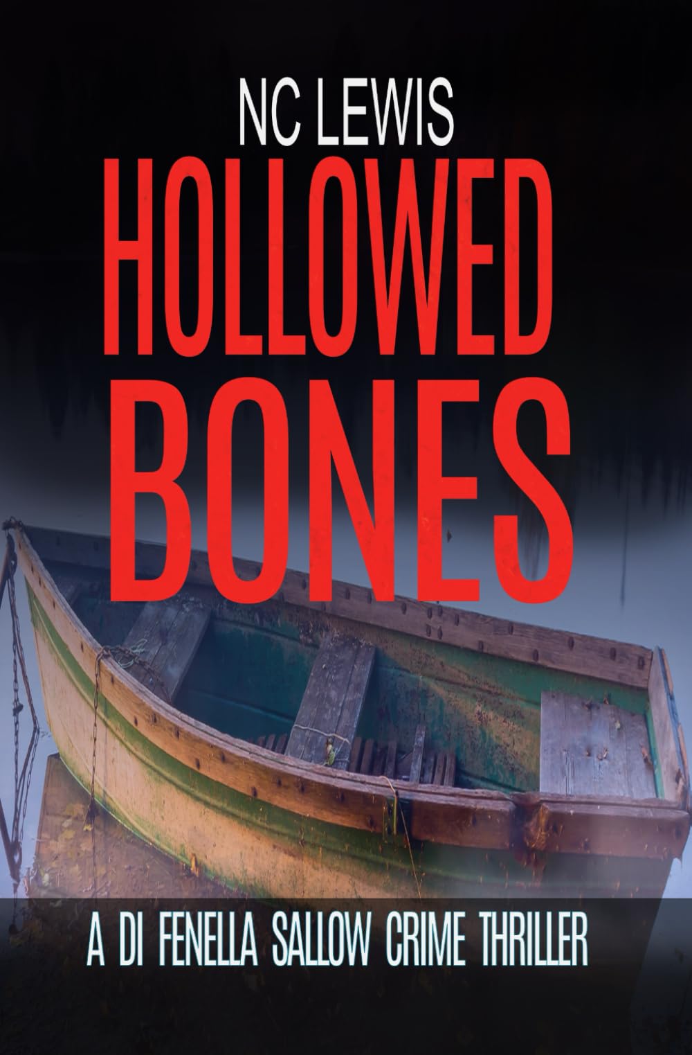 Hollowed Bones (A DI Fenella Sallow Crime Thriller)