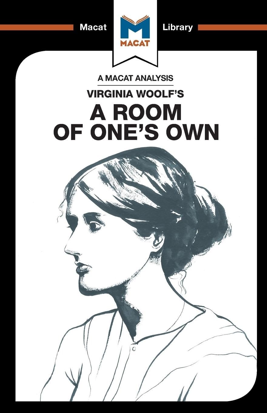 An Analysis of Virginia Woolf's A Room of One's Own (The Macat Library)