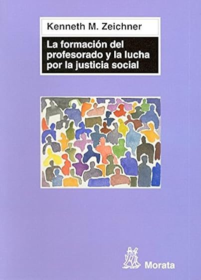 La formación del profesorado y la lucha por la justicia social