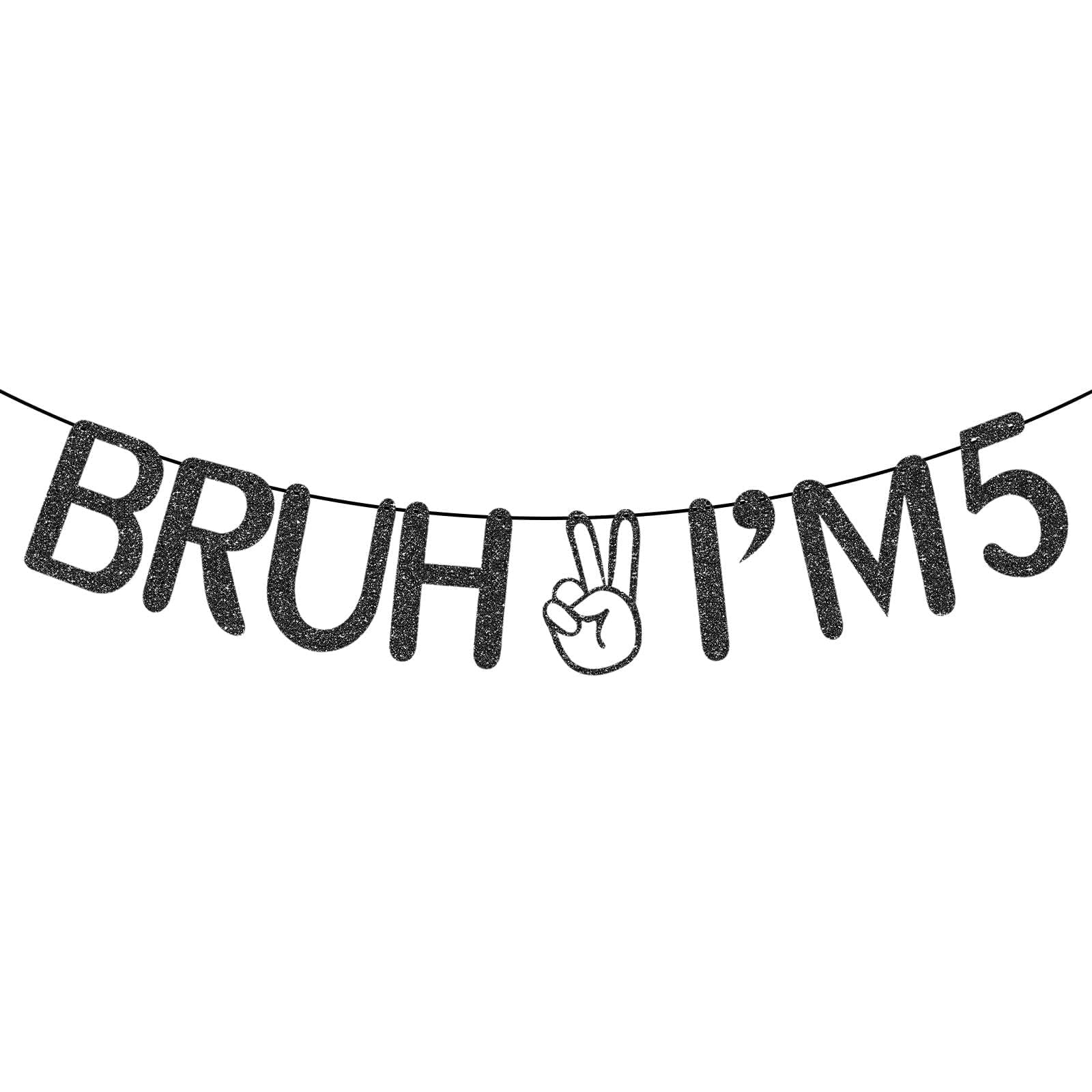 BLMHTWO Pre-Strung Bruh I'm 5 Glitter Banner, Black Happy 5th Birthday Party Decorations Banner Sign Funny Party Supplies and Gifts for 5 Years Old Boys Girls