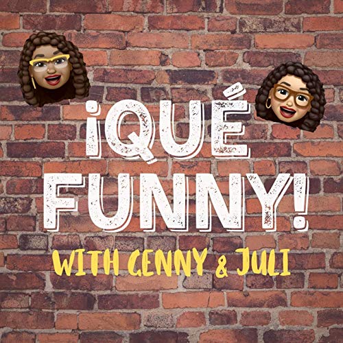 Que Funny Podcast Por Genny Castillo & Julissa Castillo arte de portada