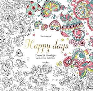 Book's Cover of Happy days: Carnet de Coloriage