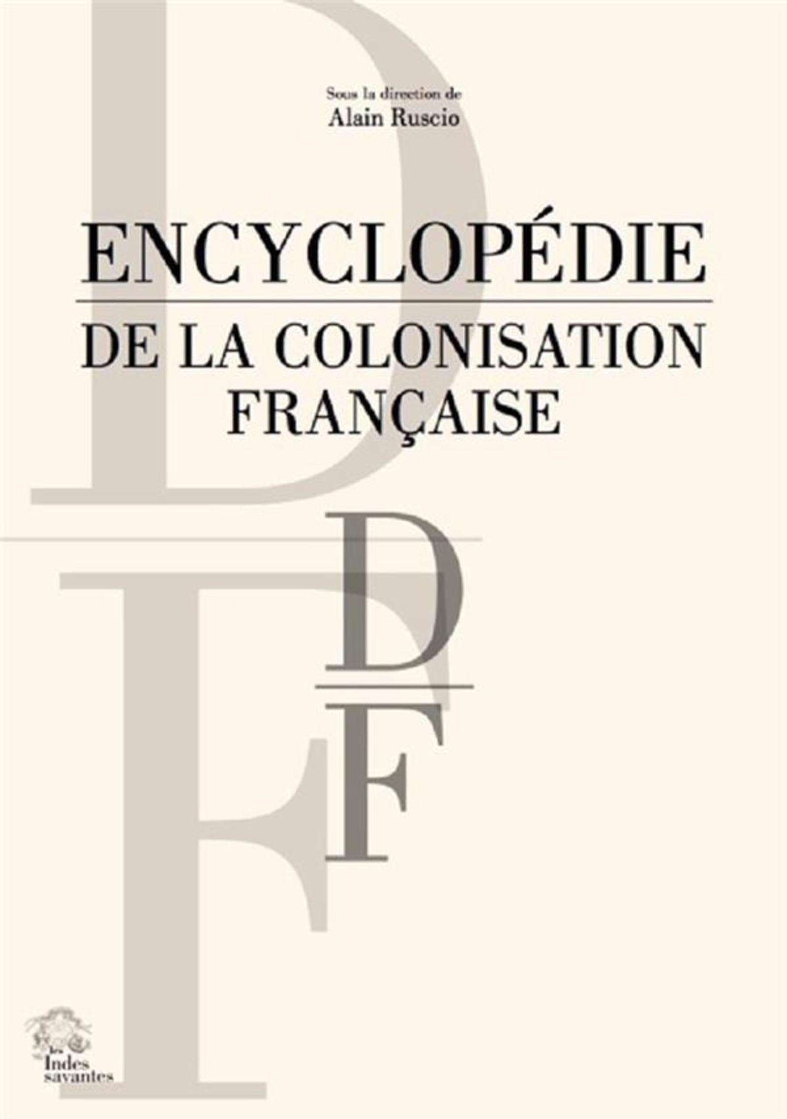 Encyclopédie de la colonisation française tome 3 D-F