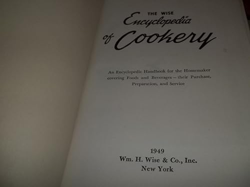 Miniatura 6 de The Wise Encyclopedia of Cookery, an Encyclopedic Handbook for the Homemaker Covering Foods and Beverages--their Purchase, Preparation, and Service