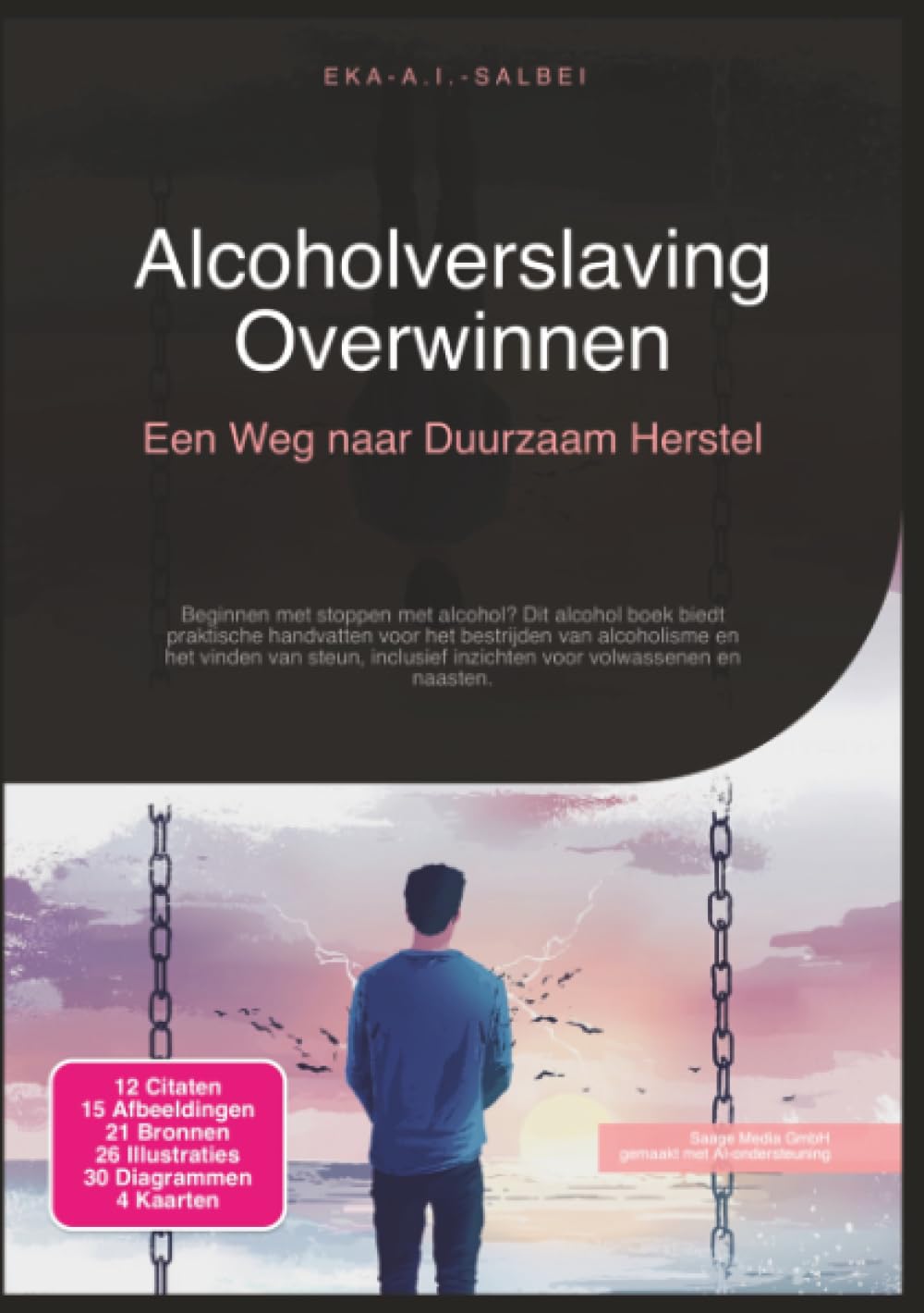 Alcoholverslaving Overwinnen: Een Weg naar Duurzaam Herstel (Alcoholisme)