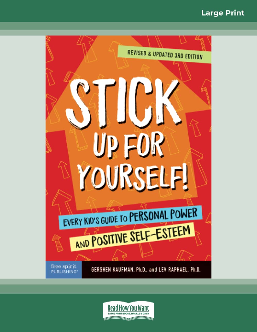Stick Up for Yourself!: Every Kid's Guide to Personal Power and Positive Self-Esteem
