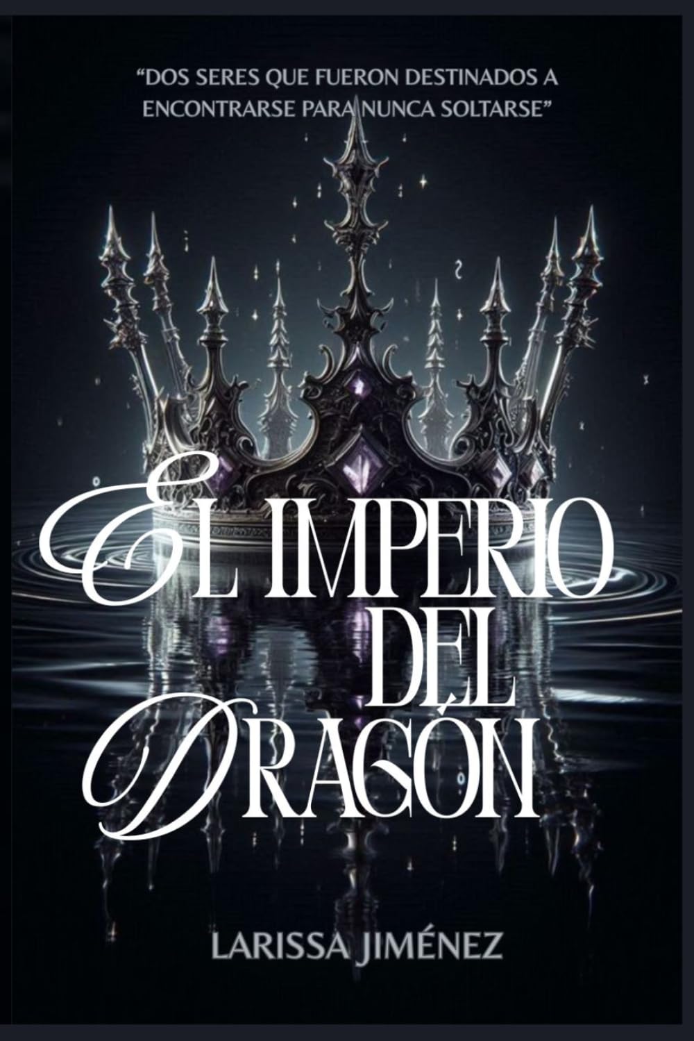 EL IMPERIO DEL DRAGÓN (Bilogía Imperio y Destrucción)