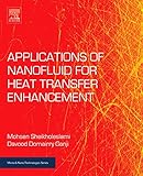 Applications of Nanofluid for Heat Transfer Enhancement (Micro and Nano Technologies)