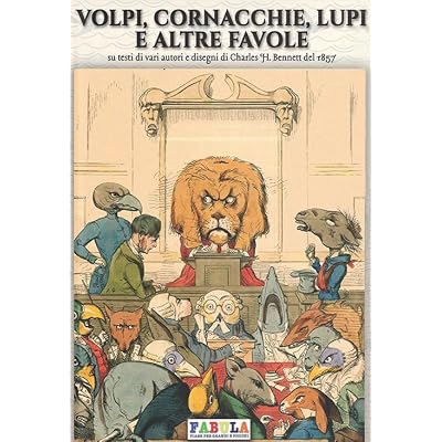 Volpi cornacchie lupi e altre favole