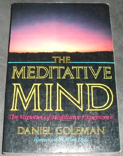 The Meditative Mind: The Varieties of Meditativ... 0874774632 Book Cover
