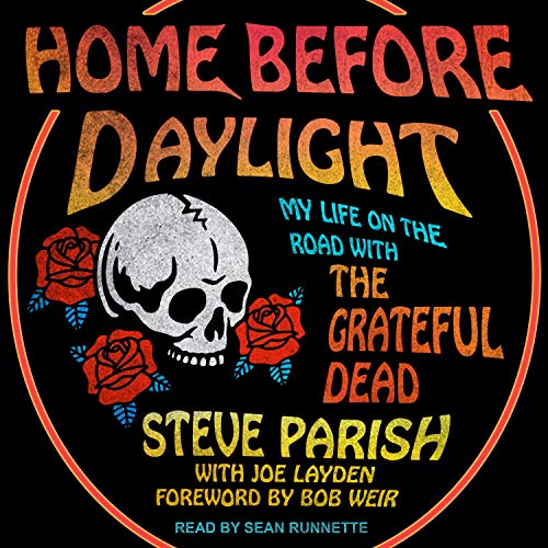 Home Before Daylight by Steve Parish, Joe Layden - contributor, Bob Weir - foreword episode artwork