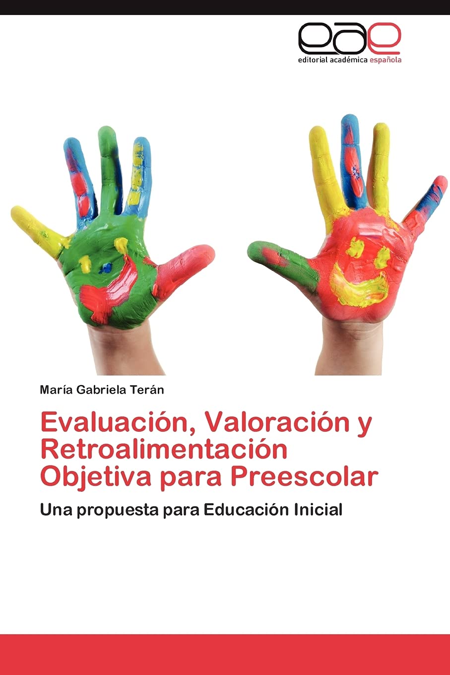 Evaluación, Valoración y Retroalimentación Objetiva para Preescolar: Una propuesta para Educación Inicial
