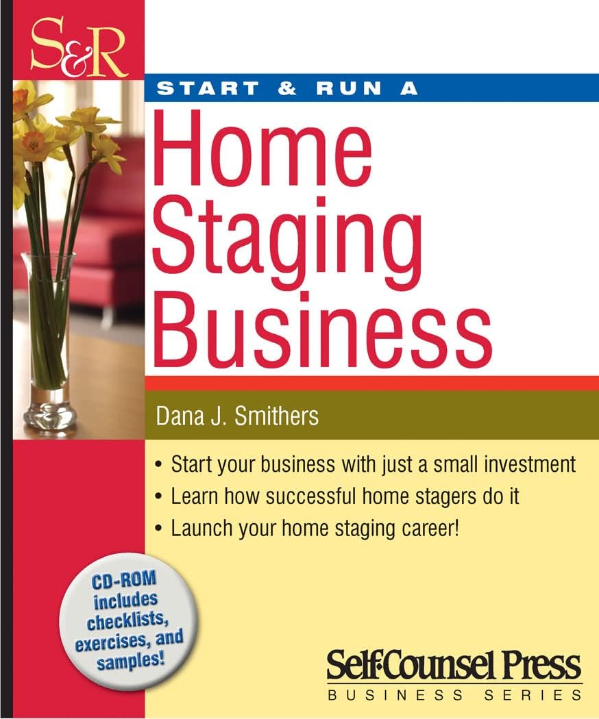 Start & Run a Home Staging Business (Start & Run Business Series) Paperback – February 1, 2011