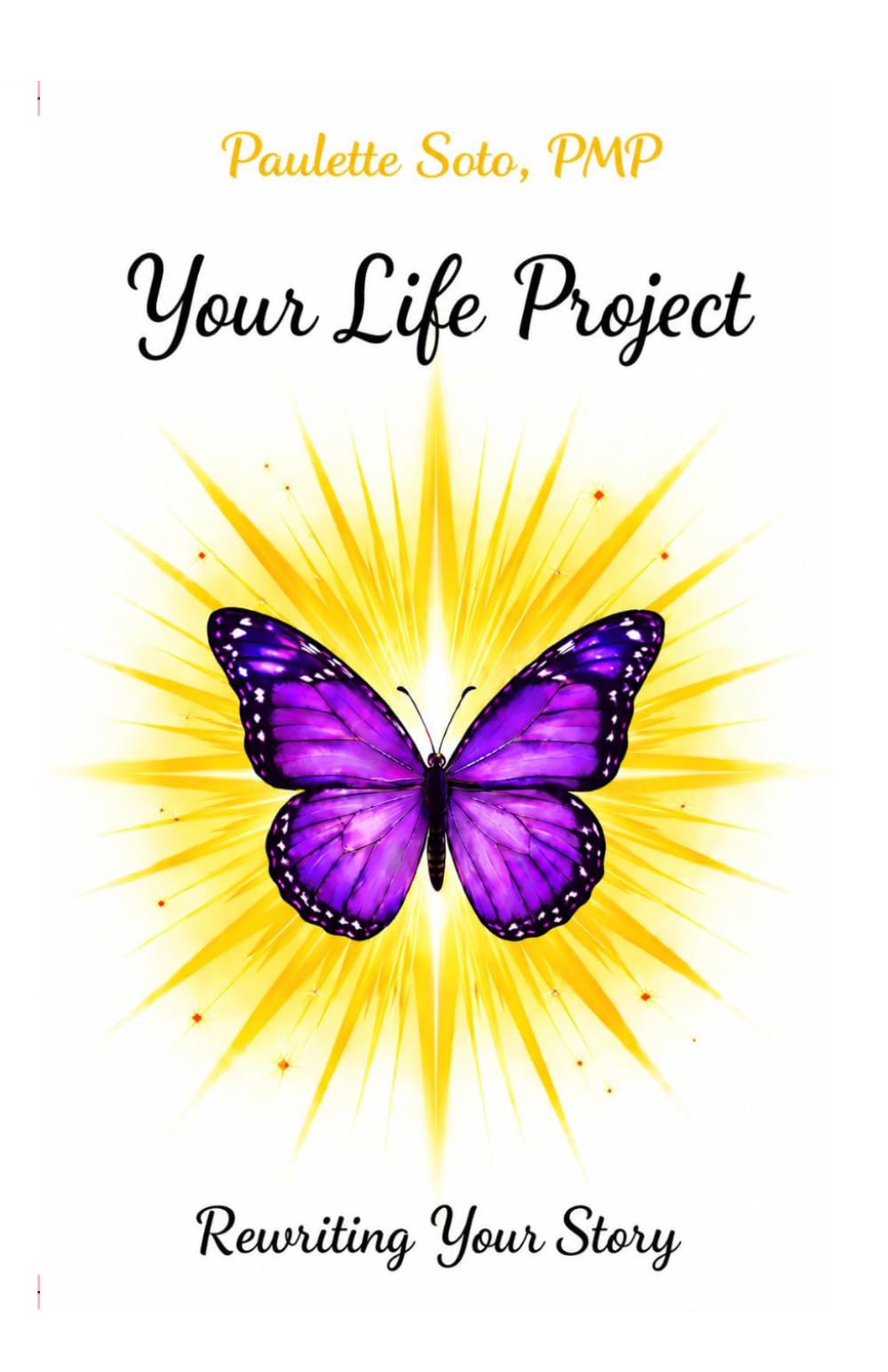 Your Life Project: Rewriting Your Story