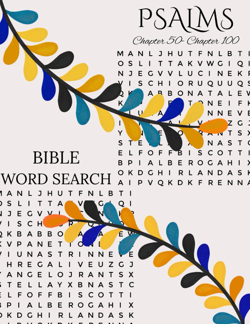 Psalms 50-100 Word Search: Bible Word Search, Psalms chapter 50 to chapter 100. Enjoy this word search, which includes a notes page for you to record your thoughts on each psalm.