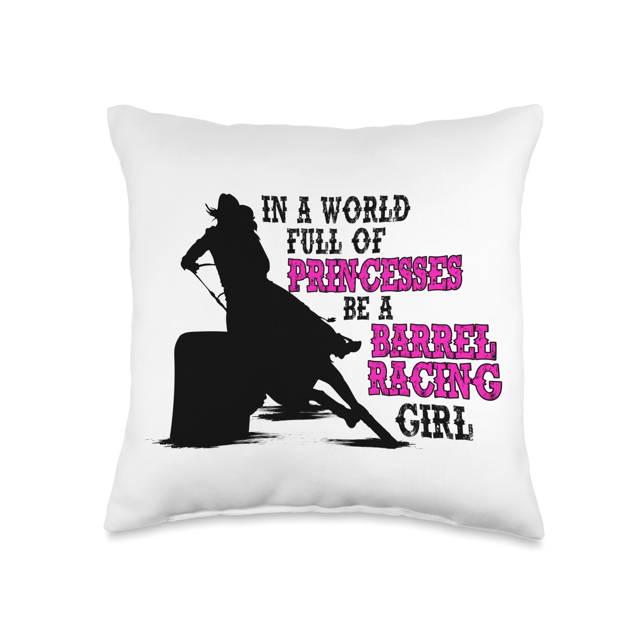 Funny Barrel Racing For Barrel Racer GirlGirl Race Barrel Racer Throw Pillow, 16x16, Multicolor