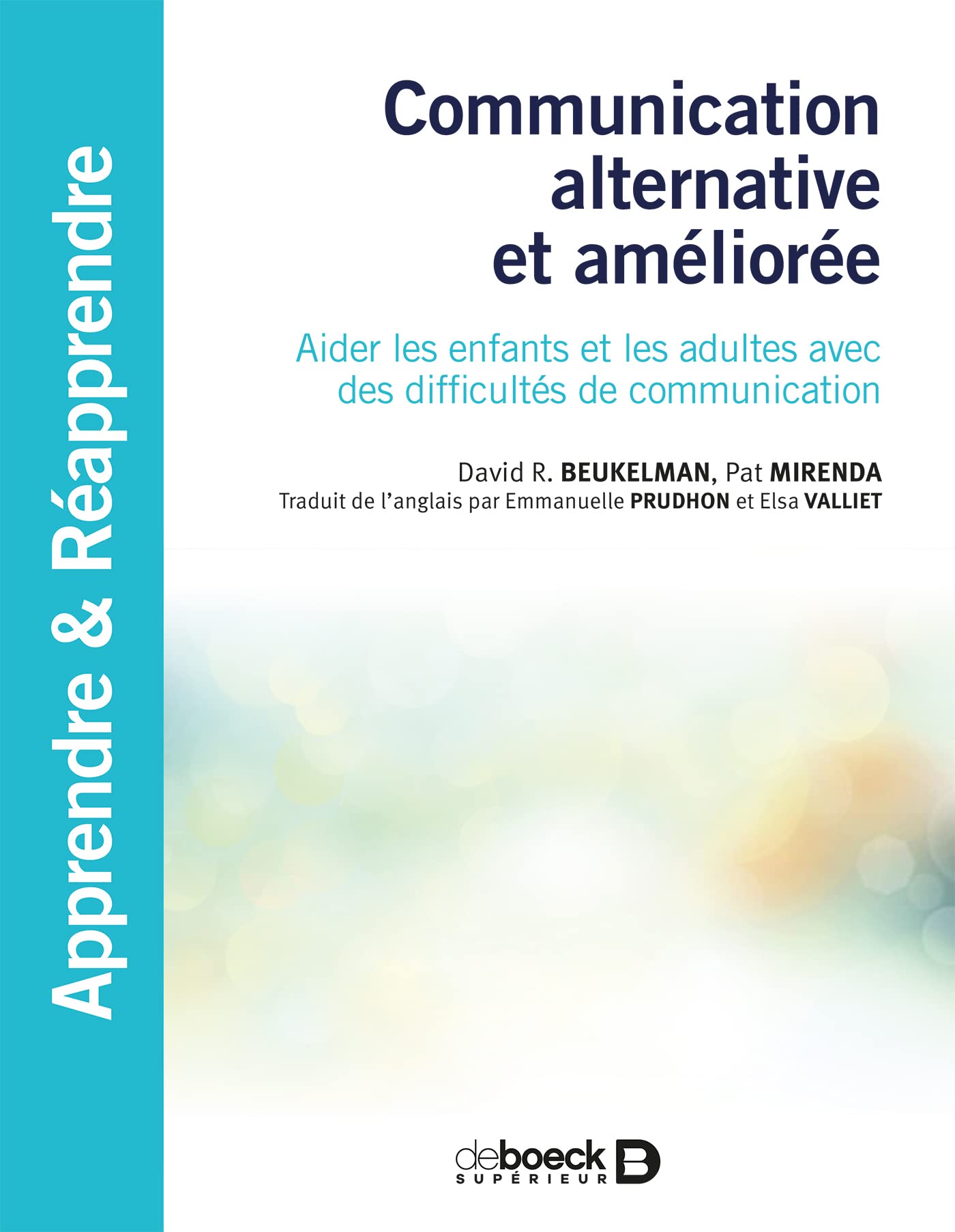 Communication alternative et améliorée: Aider les enfants et les adultes avec des difficultés de communication