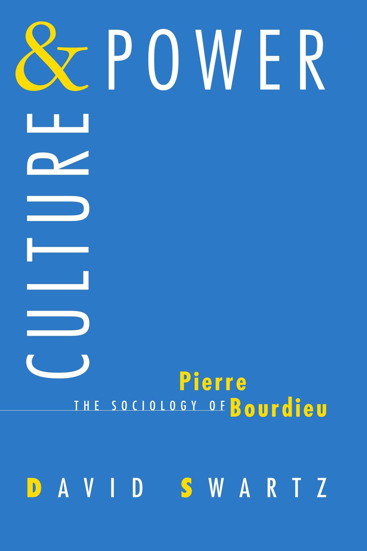Culture and Power: The Sociology of Pierre Bourdieu cover