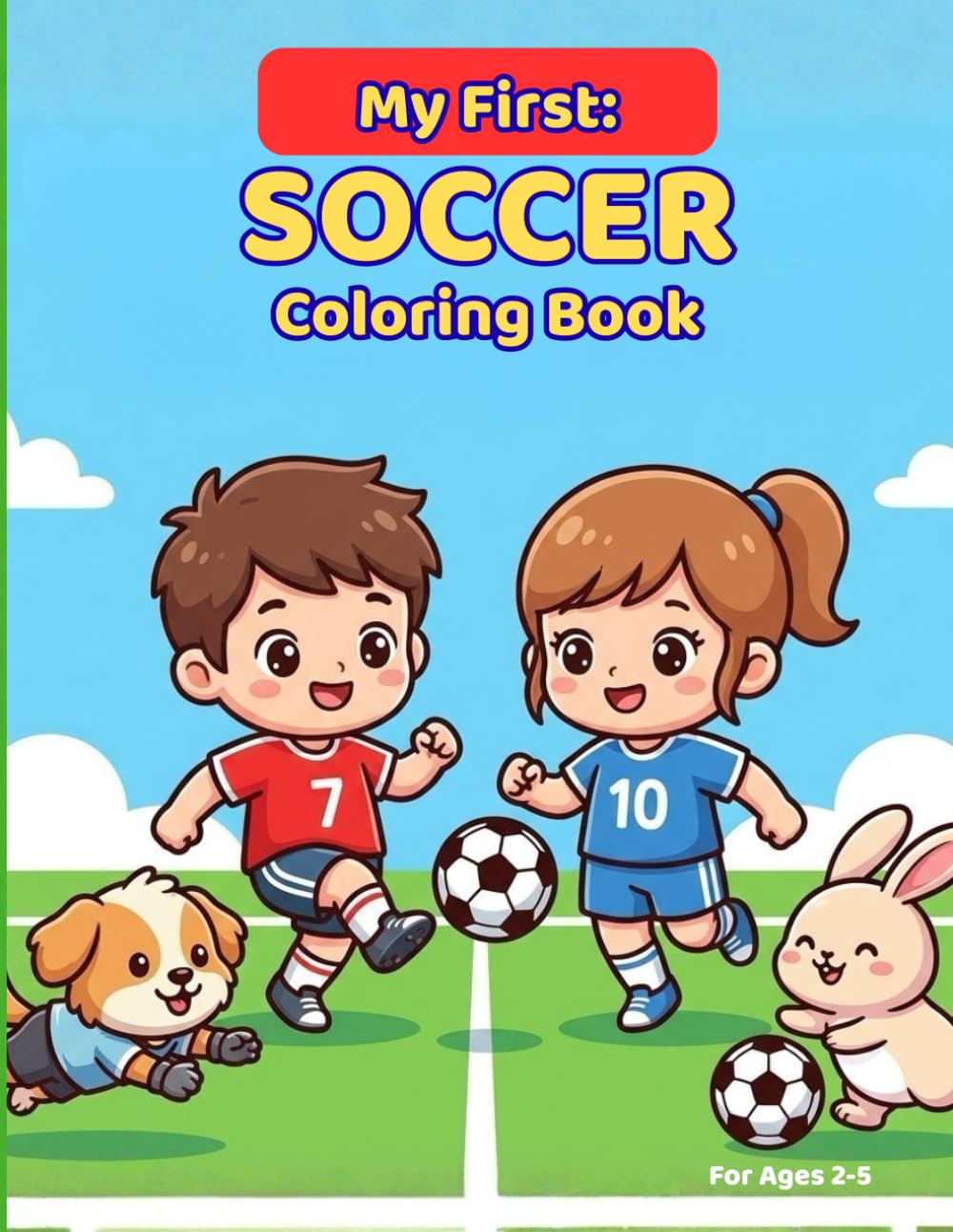 My First: Soccer Coloring Book (My First Coloring Book Series)