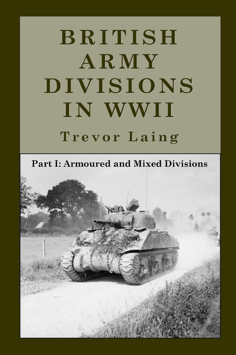 Buy British Army Divisions in WWII Part I Armoured and Mixed