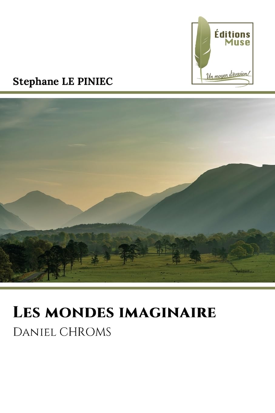 Les mondes imaginaire: Daniel CHROMS