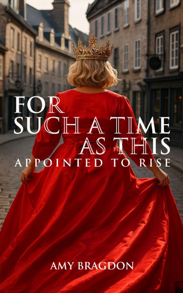 For Such A Time As This: Appointed To Rise