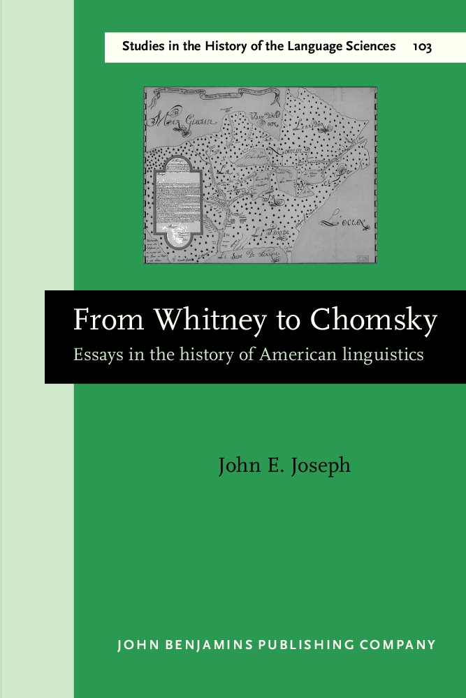 Buy From Whitney to Chomsky: Essays in the History of American Linguistics (Amsterdam Studies in the Theory and History of Linguistic Science. Series III, ... in the History of the Language Sciences, 103) — BookShops.in