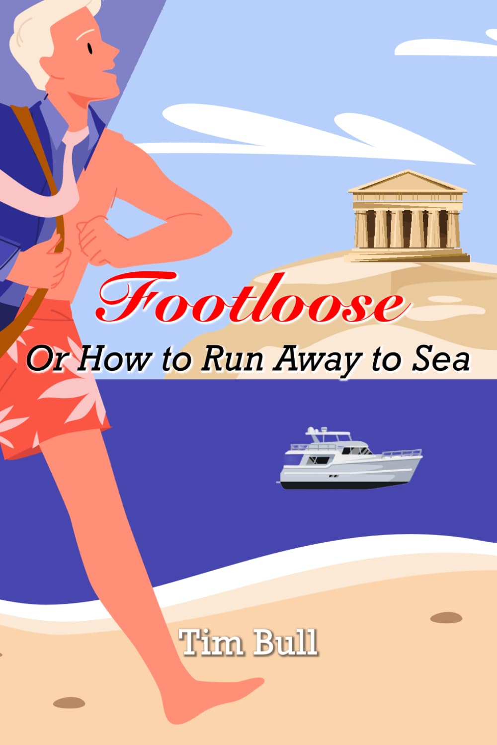 Footloose: Or How to Run Away to Sea