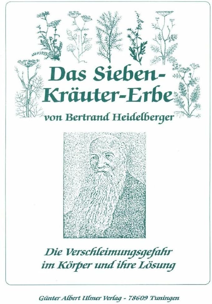 Das Sieben-Kräuter-Erbe von Bertrand Heidelberger.