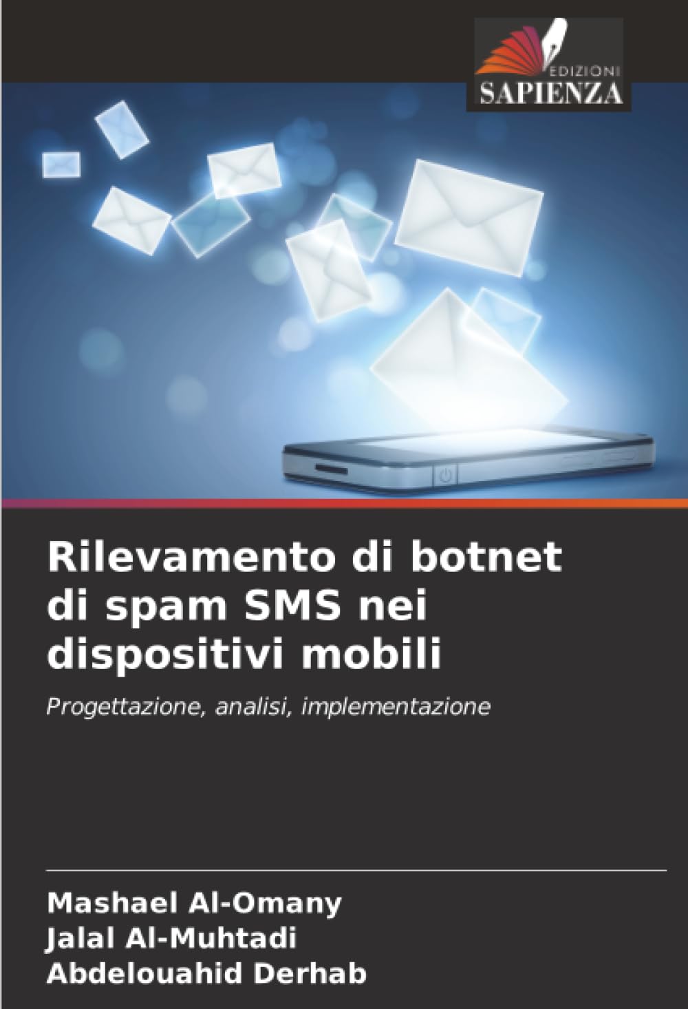 Rilevamento di botnet di spam SMS nei dispositivi mobili: Progettazione, analisi, implementazione