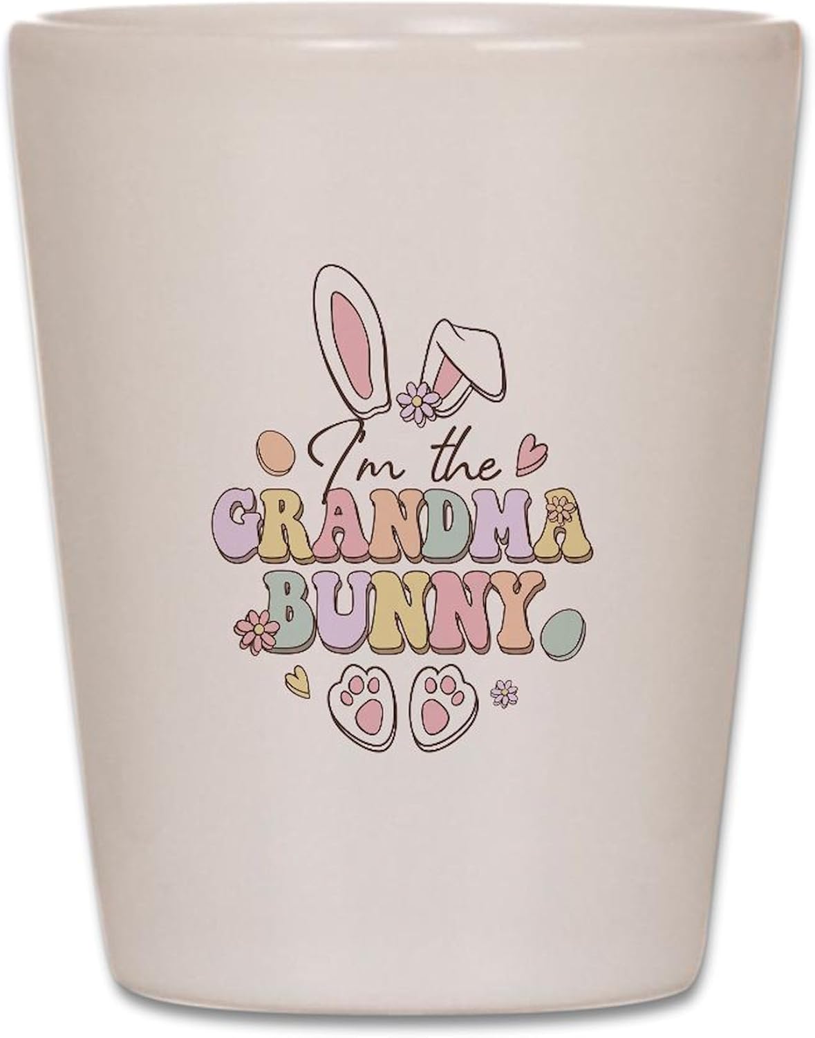 CafePress Happy Easter Grandma Bunny Unique and Funny Shot Glass