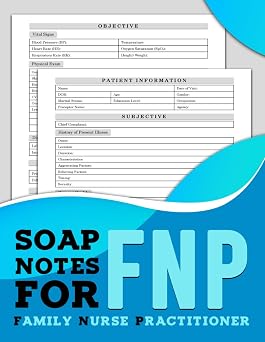 Soap Notes For FNP Essential Clinical Documentation Notebook for Family Nurse Practitioners