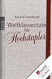  Weltklassezitate für Hochstapler