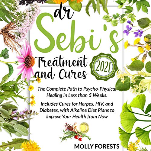 Cover art for Dr. Sebi Treatment and Cures 2021
