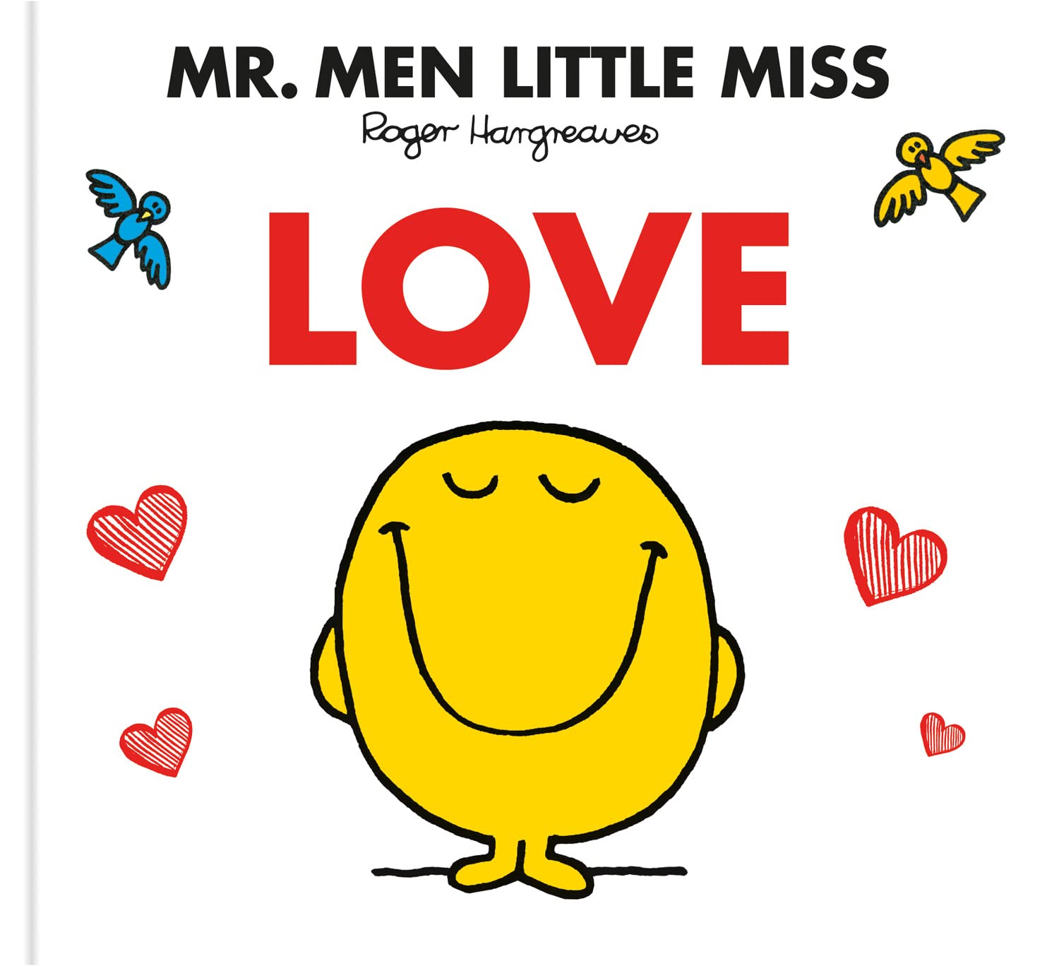 Mr. Men Little Miss Love: The perfect Valentine’s Day gift book for the kids, teens and adults in your life