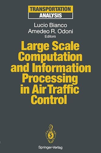 Large Scale Computation and Information Processing in Air Traffic Control (Transportation Analysis)