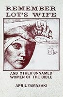Remember Lots Wife 0871787342 Book Cover
