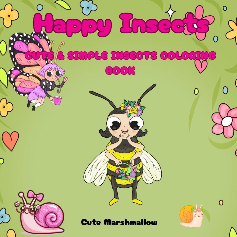 HAPPY INSECTS: CUTE INSECTS COLORING BOOK