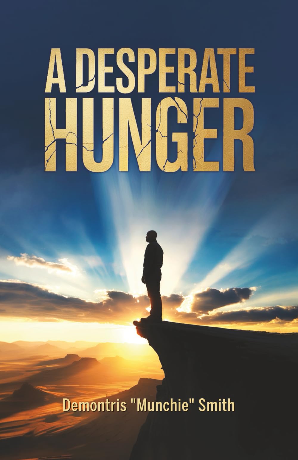A DESPERATE HUNGER