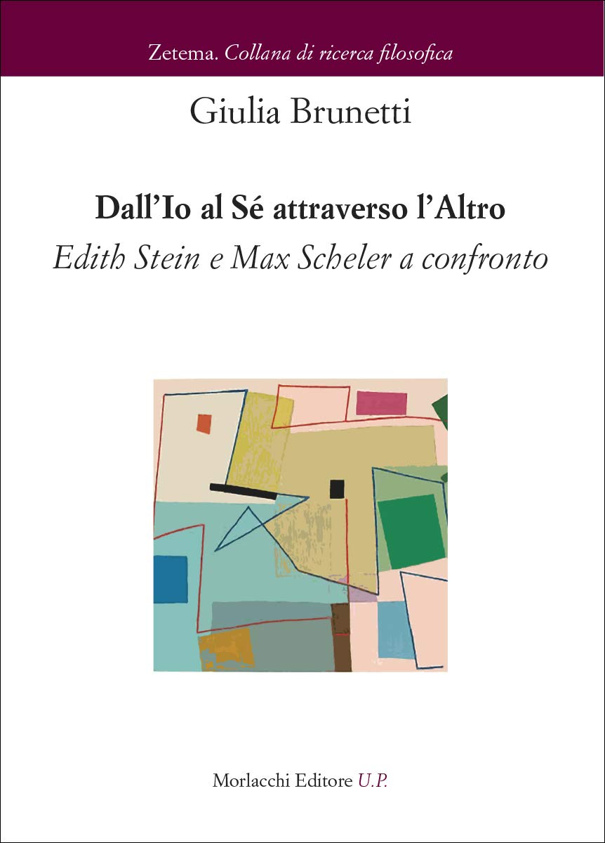 Dall'io Al Sé Attraverso L'altro. Edith Stein E Max Scheler A Confronto - 4