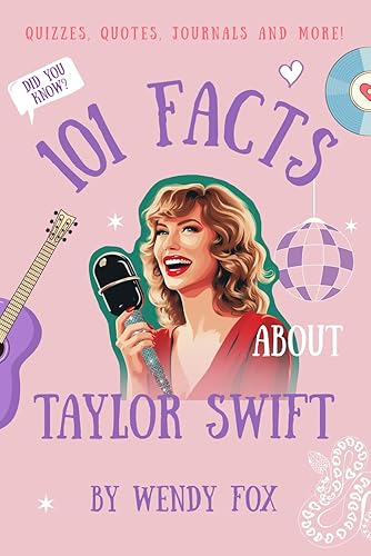 101 Facts About Taylor Swift Quizzes, Quotes, Journals, and More!