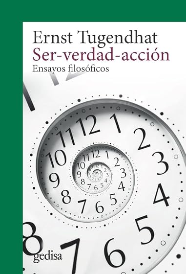 Ser-Verdad-Accion: Ensayos Filosoficos