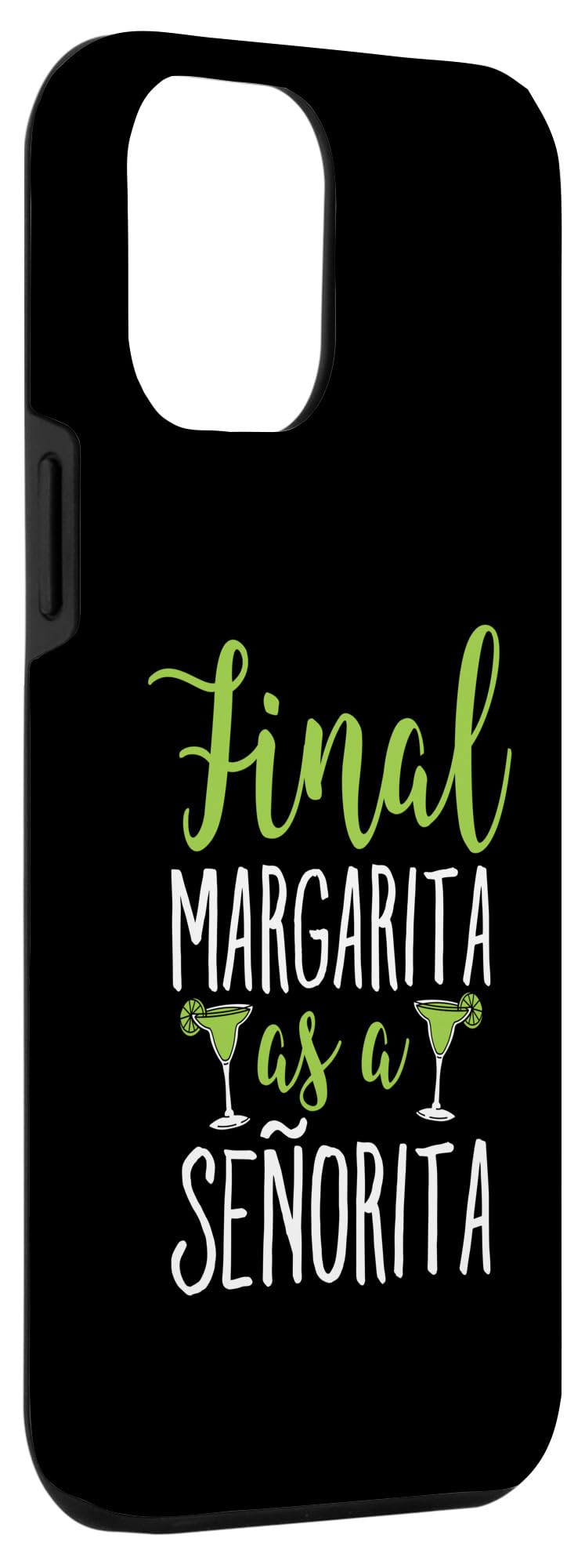 iPhone 12 Pro Max Final Margarita as a Señorita Tee Case - Image 3