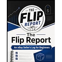 The Flip Report An eBay Seller's Log for Beginners